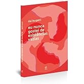 Eu nunca gostei de existências vazias