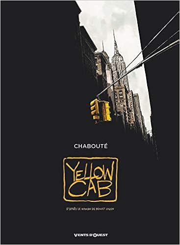 Yellow Cab Hors Collection French Edition Chaboute Christophe Cohen Benoit 9782749309002 Amazon Com Books