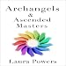 Archangels and Ascended Masters: Messages from 33 Divine Beings of Light by