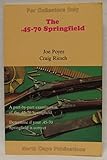 The .45-70 Springfield by Joe Poyer, Craig Riesch