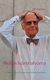 Mellan hjärnhalvorna: 53 brevutkast till mina unga vuxna barnbarn (Swedish Edition) by Ulf Lönnberg