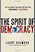 Book cover for The Spirit of Democracy: The Struggle to Build Free Societies Throughout the World
