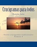 Crucigramas para todos: Veinte crucigramas tradicionales (Crucigramas para todos - Formato grande) (Volume 3) (Spanish Edition) by Ramon Soto