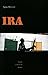 IRA: Les républicains irlandais (French Edition) by 
