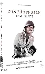 Diên Biên Phu 1954 : Le Sacrifice
