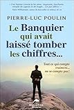 Le banquier qui avait laissé tomber les chiffres by