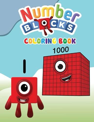 Numberblocks Coloring Book: Numberblocks - 1 to 1000, High Quality NumberBlock Coloring Pages For Children