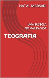 Livro TEOGRAFIA : UMA BÚSSOLA NO MAR DA VIDA