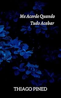 Livro Me Acorde Quando Tudo Acabar