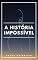Livro A História Impossível