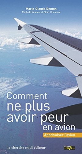 Comment ne plus avoir peur en avion