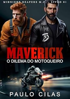 Livro Maverick: O Dilema do Motoqueiro (Midnight Reapers M.C. Livro 1)