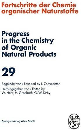 Fortschritte der Chemie Organischer Naturstoffe / Progress in the Chemistry of Organic Natural Products 29 (English and German Edition)