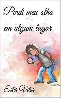 Livro Perdi meu olho em algum lugar