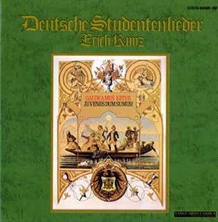 ドイツ学生の歌 大全集 クンツ(エーリッヒ), ウィーン国民歌劇場男声合唱団, ウィーン国立歌劇場男声合唱団, ウィーン国立歌劇場合唱団