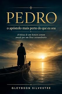 Livro Pedro o apostolo mais perto do que eu sou: A beleza de um homem comum amado por um Deus extraordinário