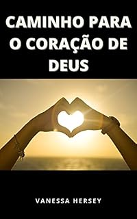 Livro CAMINHO PARA O CORAÇÃO DE DEUS