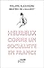 Heureux comme un socialiste en France (Actualité) (French Edition) by 