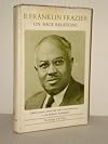 E. Franklin Frazier on Race Relations.