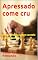 Livro Apressado come cru: Uma reflexão sobre cautela e planejamento