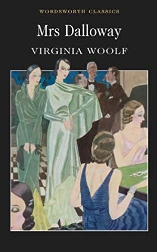 Mrs Dalloway Virginia Woolf (Wordsworth Classics) (Wordsworth Collection)