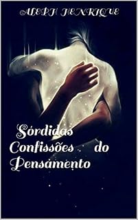 Livro Sórdidas Confissões do Pensamento