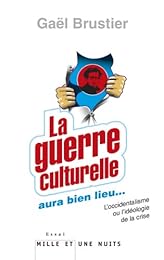 La  guerre culturelle aura bien lieu