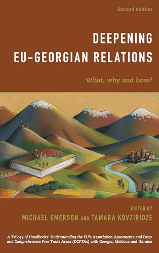 Deepening EU-Georgian Relations: What, Why and How?