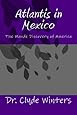 Atlantis in Mexico: The Mande Discovery of America