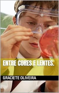 Livro Entre Cores e Lentes