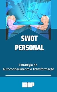 Livro SWOT PERSONAL: Estratégia de Autoconhecimento e Transformação