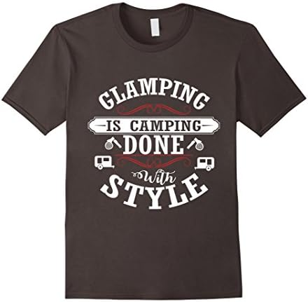 Mens Glamping Is Camping Done With Style Funny T-Shirt Medium Asphalt