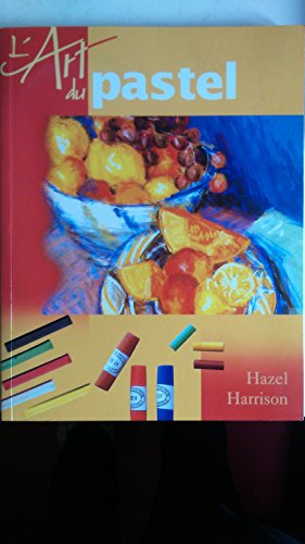 L'art du pastel by (Paperback)