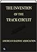 The Invention of the Track Circuit (illustrated): The history of Dr. William Robinson's invention of the track circuit