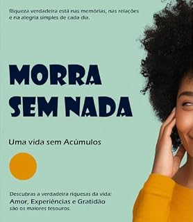 Livro Morra Sem Nada: Uma Vida Sem Acumulos
