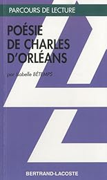 Charles d'Orléans et la poésie lyrique au Moyen âge