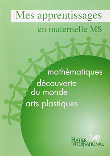 Mathématiques, découvertes du monde, arts plastiques, maternelle, moyenne section