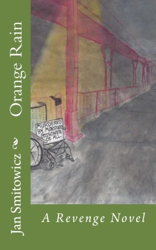 Orange Rain A Revenge Novel