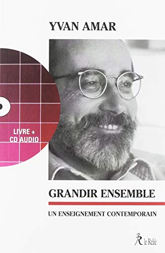 Grandir ensemble : Un enseignement contemporain (1CD audio) by 