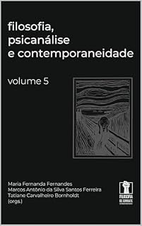 Livro Filosofia, Psicanálise e Contemporaneidade