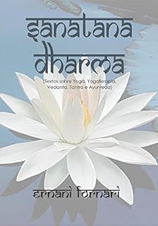 Livro SANATANA DHARMA: Textos sobre Yoga, Yogaterapia, Vedanta, Tantra e Ayurveda