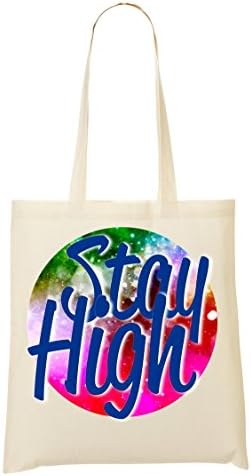 Stay High Dope Slogan Shopping Tote Bag