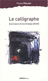Le  calligraphe