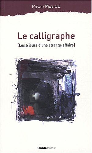 Le  calligraphe