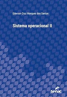 Livro Sistema operacional II (Série Universitária)