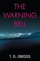 The Warning Bell: A Suspense Thriller - Some Wounds Can Never Heal...