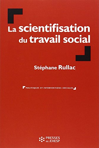 La  scientifisation du travail social