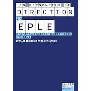 Les personnels de direction en EPLE : Responsabilités, missions, éthique