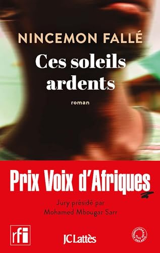Ces soleils ardents