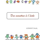 Des monstres à l'école (French Edition) by Cecile Clerbout